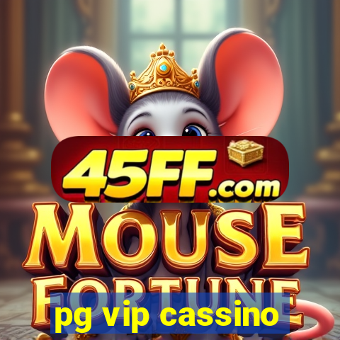 pg vip cassino